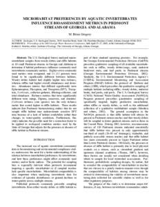 MICROHABITAT PREFERENCES BY AQUATIC INVERTEBRATES INFLUENCE BIOASSESSMENT METRICS IN PIEDMONT STREAMS OF GEORGIA AND ALABAMA M. Brian Gregory AUTHOR: Ecologist, U.S. Geological Survey, 3039 Amwiler Road, Suite 130, Peach