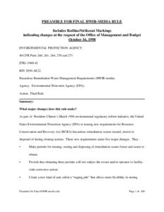 PREAMBLE FOR FINAL HWIR-MEDIA RULE Includes Redline/Strikeout Markings indicating changes at the request of the Office of Management and Budget October 16, 1998 ENVIRONMENTAL PROTECTION AGENCY 40 CFR Parts 260, 261, 264,