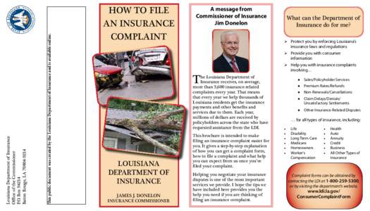 This public document was created by the Louisiana Department of Insurance and is available online.  Louisiana Department of Insurance Office of the Commissioner P.O. Box[removed]Baton Rouge, LA[removed]