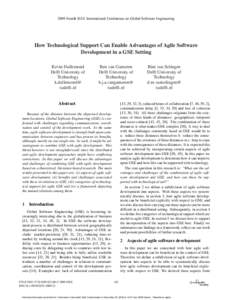 2009 Fourth IEEE International Conference on Global Software Engineering  How Technological Support Can Enable Advantages of Agile Software Development in a GSE Setting Kevin Dullemond Delft University of