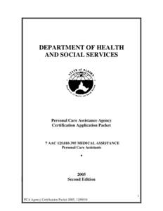 DEPARTMENT OF HEALTH AND SOCIAL SERVICES Personal Care Assistance Agency Certification Application Packet