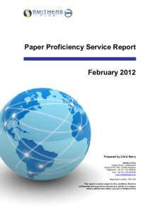 Paper Proficiency Service Report  February 2012 Prepared by Chris Berry Smithers Pira
