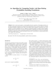 An Algorithm for Computing Nucleic Acid Base-Pairing Probabilities Including Pseudoknots ROBERT M. DIRKS,1 NILES A. PIERCE2 1  Department of Chemistry, California Institute of Technology, Pasadena, California 91125