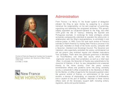 Americas / Company of One Hundred Associates / Quebec / Politics of France / Jean Talon / Colonialism / Sovereign Council of New France / René-Louis Chartier de Lotbinière / New France / Intendant / Governor of New France