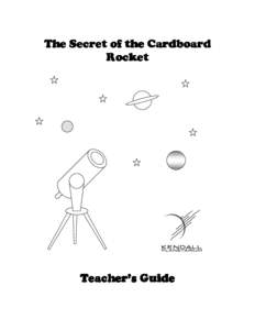 The Secret of the Cardboard Rocket Teacher’s Guide  The Secret of the Cardboard Rocket show synopsis