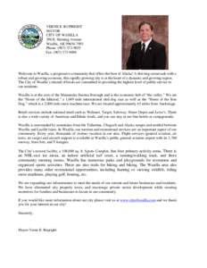 VERNE E. RUPRIGHT MAYOR CITY OF WASILLA 290 E. Herning Avenue Wasilla, AK[removed]Phone: ([removed]