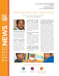 FROM ARCHITECTURE TO EDUCATION  TPTENEWS FALL 2014