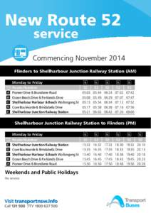 New Route 52 service Commencing November 2014 Flinders to Shellharbour Junction Railway Station (AM)