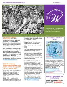 IEEE WOMEN IN ENGINEERING NEWSLETTER  OCTOBER 2012 The mission of WIE is to facilitate the recruitment and retention of women