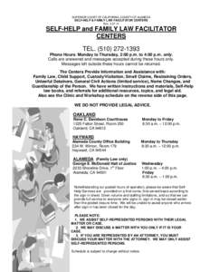 SUPERIOR COURT OF CALIFORNIA, COUNTY OF ALAMEDA  SELF-HELP & FAMILY LAW FACILITATOR CENTERS Rev[removed]SELF-HELP and FAMILY LAW FACILITATOR