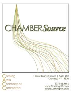 5  Corning Area Chamber of Commerce 1 West Market Street|Suite 202, Corning, NY[removed]4686 | www.CorningNY.com | [removed]