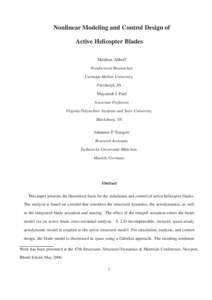 Nonlinear Modeling and Control Design of Active Helicopter Blades Matthias Althoff Postdoctoral Researcher, Carnegie Mellon University, Pittsburgh, PA