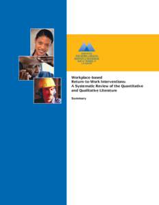 Workplace-based Return- to-Work Interventions: A Systematic Review of the Quantitative and Qualitative Literature Summary