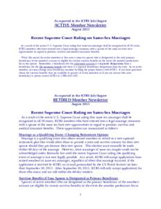 As reported in the KTRS July/August  ACTIVE Member Newsletter AugustRecent Supreme Court Ruling on Same-Sex Marriages