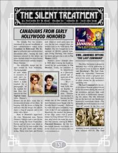 ALL THE NEWS FIT TO HEAR • VOLUME 02 • NUMBER 04 • JULY/AUGCANADIANS FROM EARLY HOLLYWOOD HONORED 	 The Canada Post has recently introduced its second installment of
