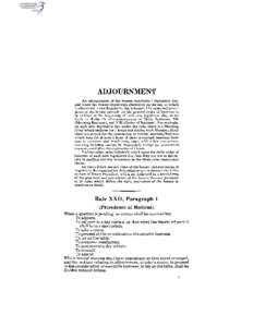 Quorum / Adjournment / Standing Rules of the United States Senate / United States Senate / Parliament of Singapore / Standing Rules of the United States Senate /  Rule XXII / Privileged motion / Parliamentary procedure / Principles / Government