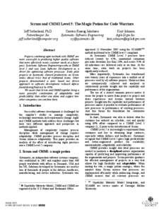 Scrum and CMMI Level 5: The Magic Potion for Code Warriors Jeff Sutherland, Ph.D. Carsten Ruseng Jakobsen Kent Johnson Patientkeeper Inc. Systematic Software Engineering