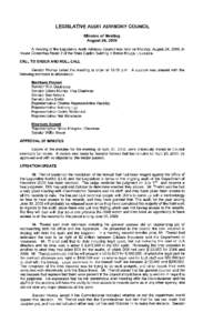 LEGISLATIVE AUDIT ADVISORY COUNCIL Minutes of Meeting August 24, 2009 A meeting of the Legislative Audit Advisory Council was held on Monday, August 24, 2009, in House Committee Room 2 of the State Capitol Building in Ba