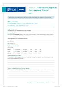 Areas of Law Māori Land/Appellate Court, Waitangi Tribunal Part 2 Please complete this if you are applying for approval for the Māori Land/Appellate Court and Waitangi Tribunal jurisdiction