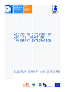 International law / Naturalization / Jus sanguinis / Jus soli / Multiple citizenship / Austrian nationality law / Citizenship / German nationality law / Maltese nationality law / Nationality law / Nationality / Constitutional law