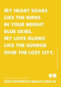 Jackie Kay, from ‘Gap Year’  My heart soars like the birds in your bright blue skies.