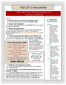 Fall 2013 Newsletter TRACY DELTA SOLID WASTE MANAGEMENT, INC. www.tdswm.com[removed]FAQS: Q: I just moved to Tracy; how do I start garbage service?