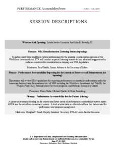 SESSION DESCRIPTIONS   Welcome And Opening:  Lenita Jacobs­Simmons And John R. Beverly, III  Plenary:  WIA Reauthorization Listening Session (opening)  To gather input from workforce system profe