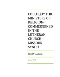 COLLOQUY FOR MINISTERS OF RELIGIONCOMMISSIONED IN THE LUTHERAN CHURCH –