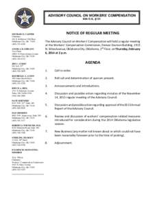 ADVISORY COUNCIL ON WORKERS’ COMPENSATION 85A O.S., §121 MICHAEL D. CARTER Chairman 101 N. Robinson 13th Floor