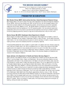 THE SECOND DECADE SUMMIT Sponsored by The U.S. Department of Health and Human Services Office of the Assistant Secretary for Health Regions IX and X, and the Office of Adolescent Health May[removed], 2012 at the Sheraton 