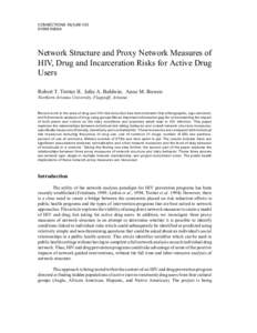 CONNECTIONS 18(1):88-103 ©1995 INSNA Network Structure and Proxy Network Measures of HIV, Drug and Incarceration Risks for Active Drug Users