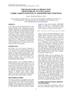 PROCEEDINGS, TOUGH Symposium 2003 Lawrence Berkeley National Laboratory, Berkeley, California, May 12–14, 2003 STRATEGIES FOR GAS PRODUCTION FROM HYDRATE ACCUMULATIONS UNDER VARIOUS GEOLOGICAL AND RESERVOIR CONDITIONS