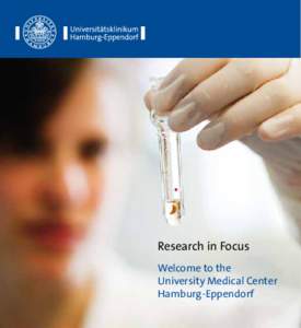 Research in Focus Welcome to the University Medical Center Hamburg-Eppendorf  Some words of welcome