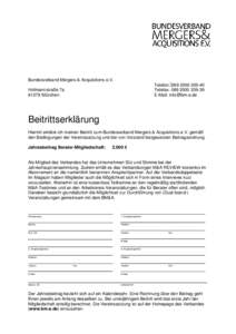 Bundesverband Mergers & Acquisitions e.V. Telefon: Telefax: E-Mail:   Hofmannstraße 7a