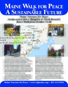 Maine Walk for Peace & A Sustainable Future Maine Veterans For Peace invites you to join a Rangeley to North Berwick