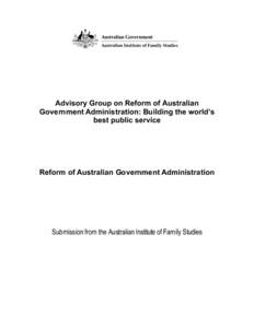 Government / Public administration / Politics / Think tank / Rutgers University School of Public Affairs and Administration / Australian Public Service / Government of Australia / Australian Institute of Family Studies