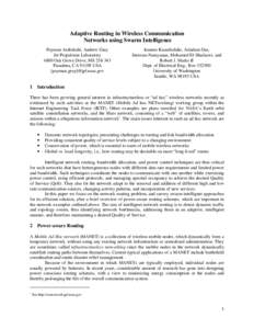 Adaptive Routing in Wireless Communication Networks using Swarm Intelligence Payman Arabshahi, Andrew Gray Jet Propulsion Laboratory 4800 Oak Grove Drive, MS[removed]Pasadena, CA[removed]USA