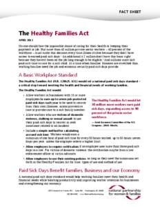FACT SHEET  The Healthy Families Act APRIL[removed]No one should face the impossible choice of caring for their health or keeping their