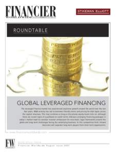 FINANCIER WORLDWIDEcorporatefinanceintelligence R O U N D TA B L E  GLOBAL LEVERAGED FINANCING