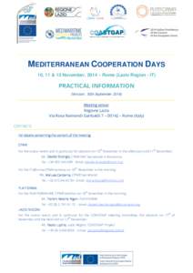 MEDITERRANEAN COOPERATION DAYS 10, 11 & 12 November, 2014 – Rome (Lazio Region - IT) PRACTICAL INFORMATION (Version: 30th September 2014)