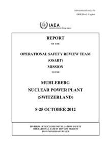 Nuclear safety / Nuclear power stations / Mühleberg Nuclear Power Plant / Safety culture / International Atomic Energy Agency / Nuclear power / Safety / BKW FMB Energie AG / Atomic Energy Regulatory Board / Energy / Nuclear physics / Nuclear technology