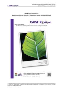 Accessible Information Provision For Lifelong Learning DOI[removed]caise-review.2013V1.005 CAISE Review 2013 Volume 1 Special Issue: Learner Diversity in Mainstream Schools and Special Schools