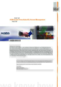 ALM bei der Firma Kaba AG, Access Management  KNOW-HOW # 78 Weltweit für Sicherheit Die Kaba Gruppe gehört zu den weltweit führenden Anbietern der Sicherheitsindustrie.