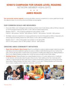 IOWA’S CAMPAIGN FOR GRADE-LEVEL READING NETWORK MEMBER HIGHLIGHTS AMES READS Our community common agenda is ensuring all children read and comprehend at or above grade level through the collective impact of community, 