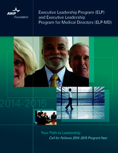 Executive Leadership Program (ELP) and Executive Leadership Program for Medical Directors (ELP-MD[removed]Your Path to Leadership