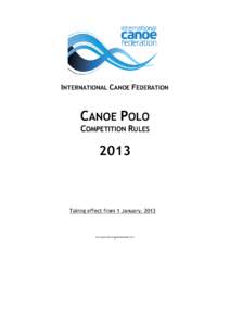 Canoe polo / Canoeing / Kayaking / Polo / International Canoe Federation / Whitewater slalom / ICF Canoe Sprint World Championships / Sports / Ball games / Olympic sports
