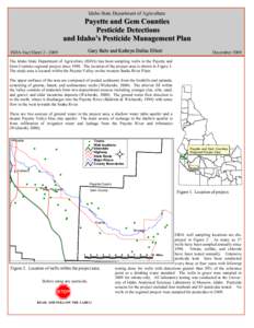 Idaho State Department of Agriculture  Payette and Gem Counties Pesticide Detections and Idaho’s Pesticide Management Plan Gary Bahr and Kathryn Dallas Elliott