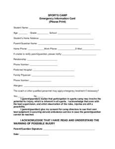 SPORTS CAMP Emergency Information Card (Please Print) Student Name: _______________________________________ Age: _______