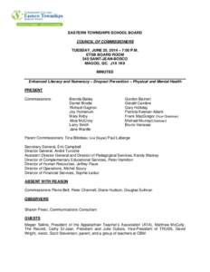   A EASTERN TOWNSHIPS SCHOOL BOARD COUNCIL OF COMMISSIONERS TUESDAY, JUNE 25, 2014 – 7:00 P.M. ETSB BOARD ROOM