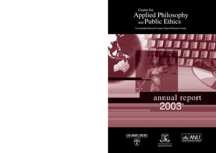 University of Melbourne / Cappe / Tom Campbell / C.A.J. (Tony) Coady / Philosophy / Academia / John Weckert / Professional Ethics / Applied ethics / Ethics / Australian National University / Centre for Applied Philosophy and Public Ethics